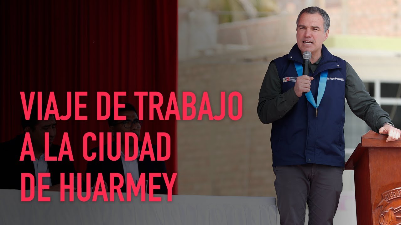 Huarmey: discurso del presidente del Consejo de Ministros, Salvador del Solar