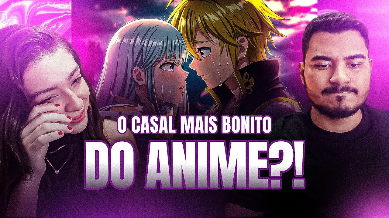 CASAL REAGE: ♪ Ciclo sem fim 💔 | Meliodas e Elizabeth (Nanatsu no Taizai) | JRP ft. ‪@amandaareia‬