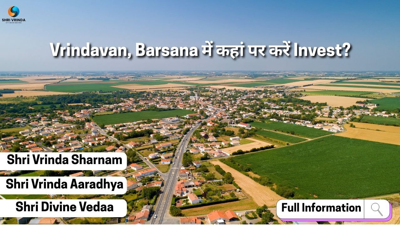 “Vrindavan Real Estate 2025 🚀 Barsana & Goverdhan Raal Road – The Next Big Investment Hotspots”