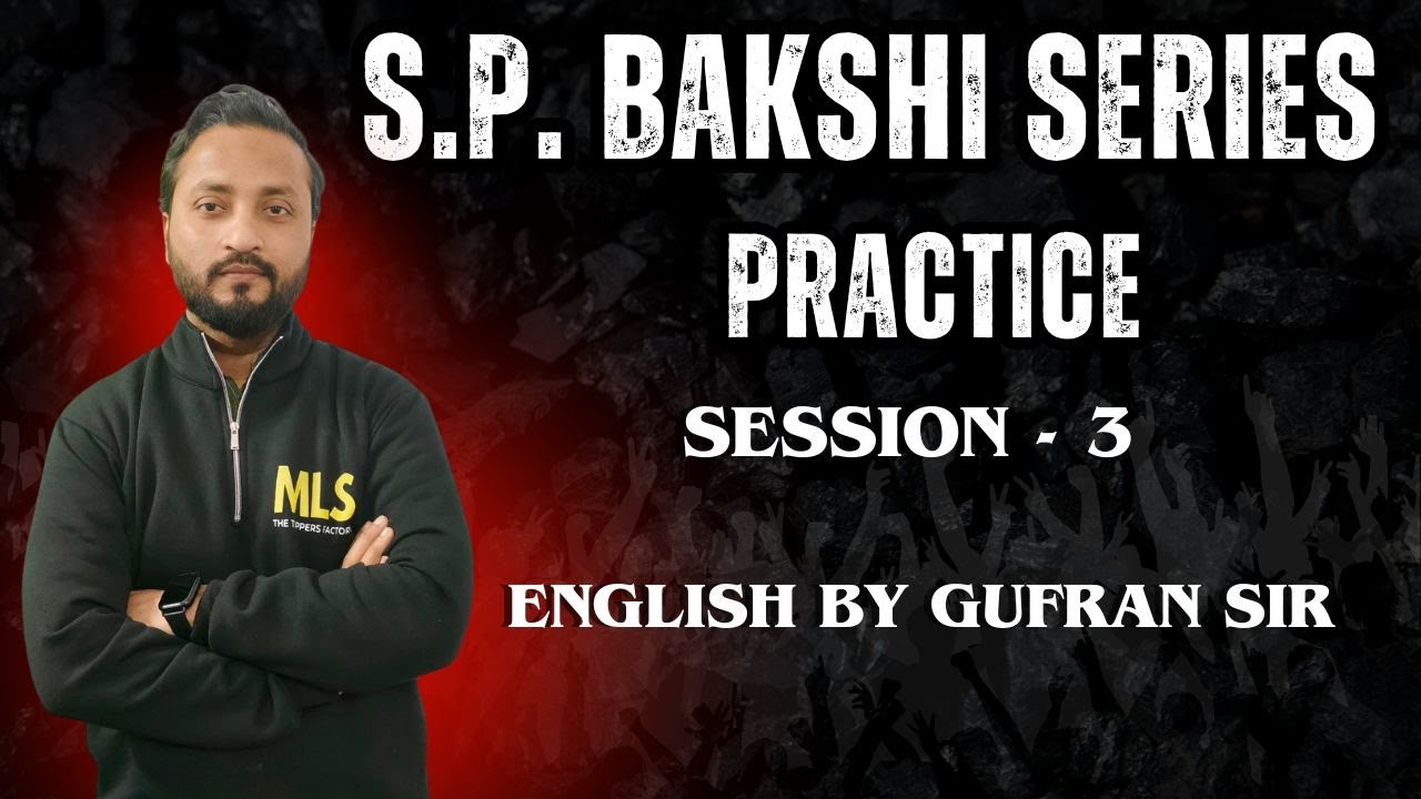 SP Bakshi Practice Series | English Grammar for Law Entrance | Gufran Sir | MLS LAW ACADEMY Part 3