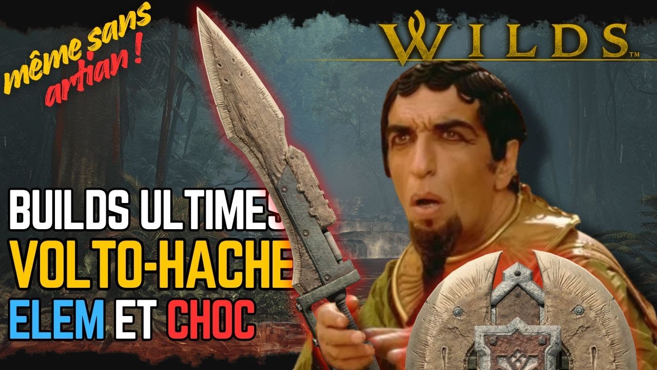 Les builds UTIMES &agrave; la Volto-Hache (physiques et &eacute;l&eacute;mentaires) dans Monster Hunter Wilds!