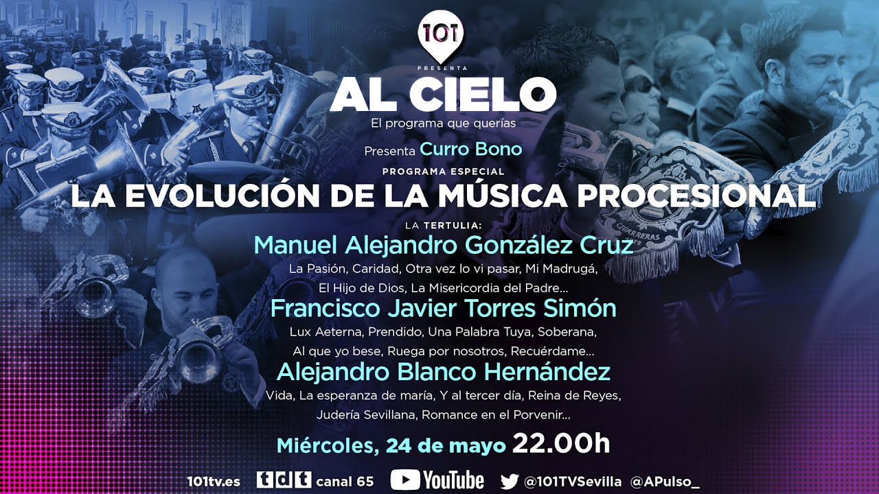 🔴 AL CIELO #25 | 24 mayo | La evolución de la música procesional