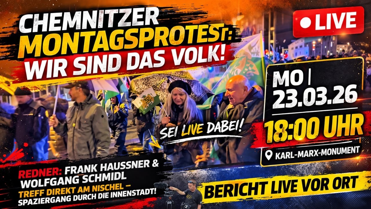 👉 LIVE aus Chemnitz: Montagsprotest 23.03.2026 &ndash; Eindr&uuml;cke vor Ort