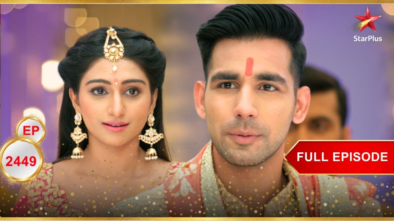 Kirti-Naksh की सगाई हो गई! | Full Ep. 2449 | Yeh Rishta Kya Kehlata Hai