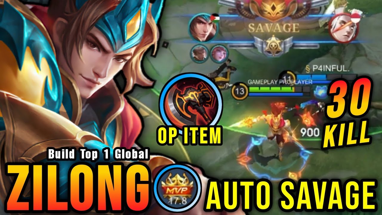 30 Kills + SAVAGE!! OP Zilong with The New WAR AXE (AUTO SAVAGE) - Build Top 1 Global Zilong ~ MLBB