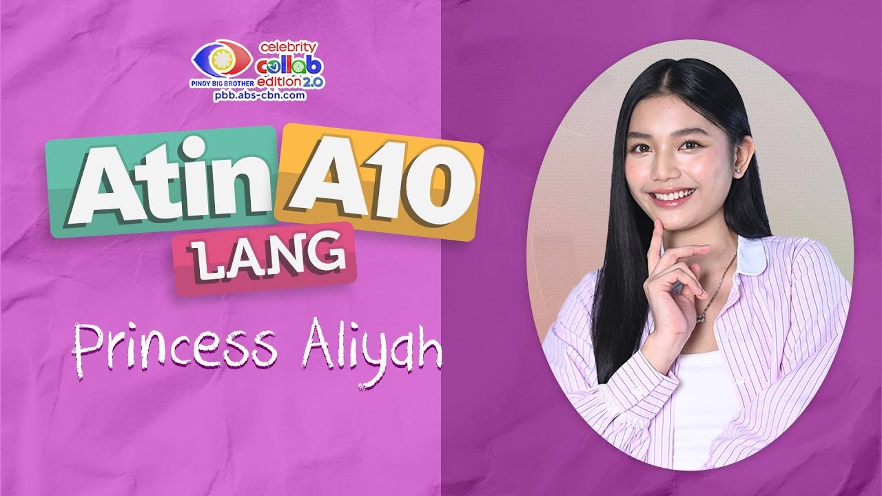 10 Fun Facts About Princess Aliyah | Atin-A10 Lang | PBB Collab 2.0