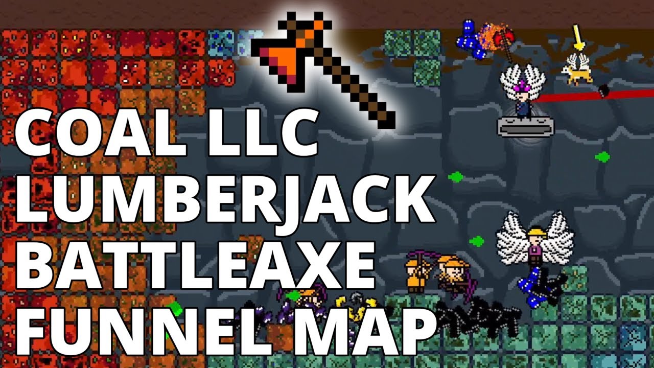 Coal LLC - Lumberjack | Battleaxe | Funnel Map