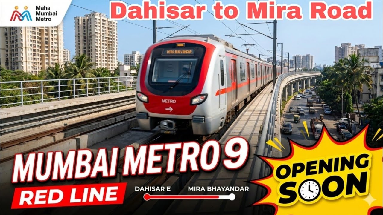 Mumbai Metro 9 Red Line opening Date| Mira Bhayandar Metro opening soon| Dahisar to Mira Road Metro.