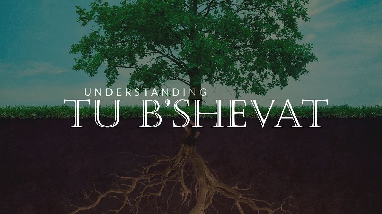 Tu B’Shevat - Understanding the Holiday as Part of our Hebraic Roots