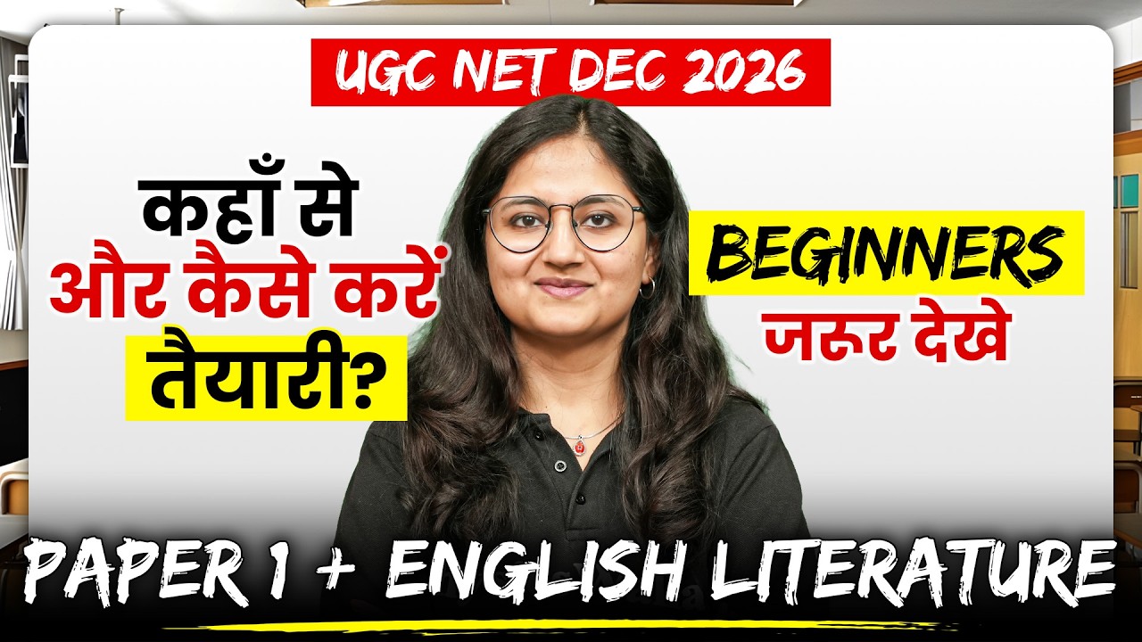 UGC NET English Literature Preparation Strategy for Beginners | UGC NET Dec 2026