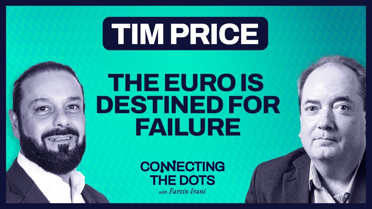 The Euro is Destined for Failure | TIM PRICE | Connecting the Dots
