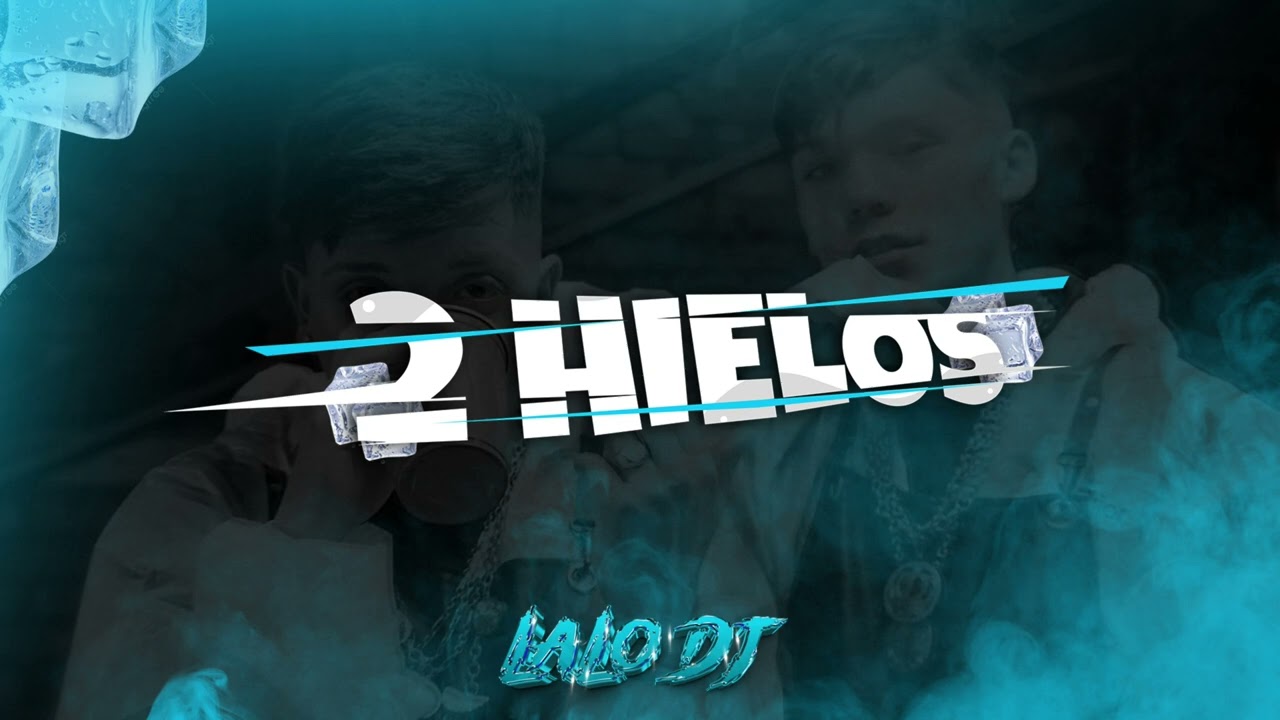 2 HIELO LALO DJ