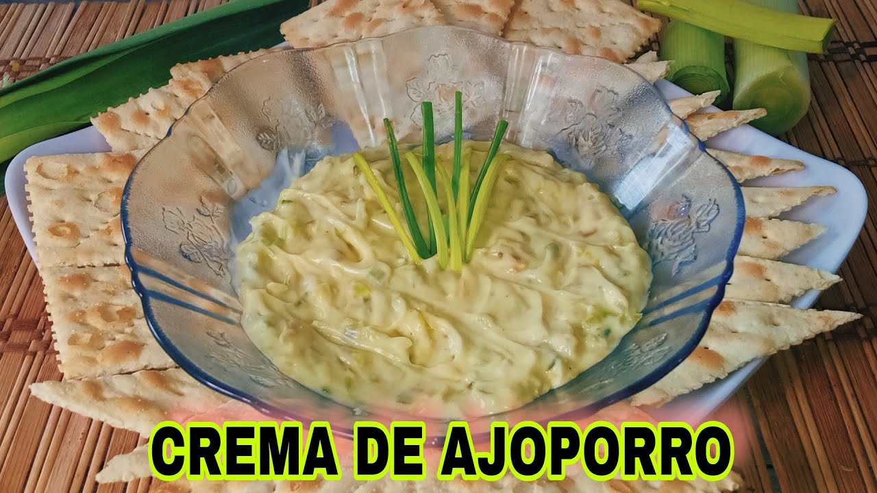 🔴 CREMA DE AJOPORRO VENEZOLANA PARA PASAPALOS PASABOCAS O BOCADITOS | CREMA DE PUERRO PARA UNTAR
