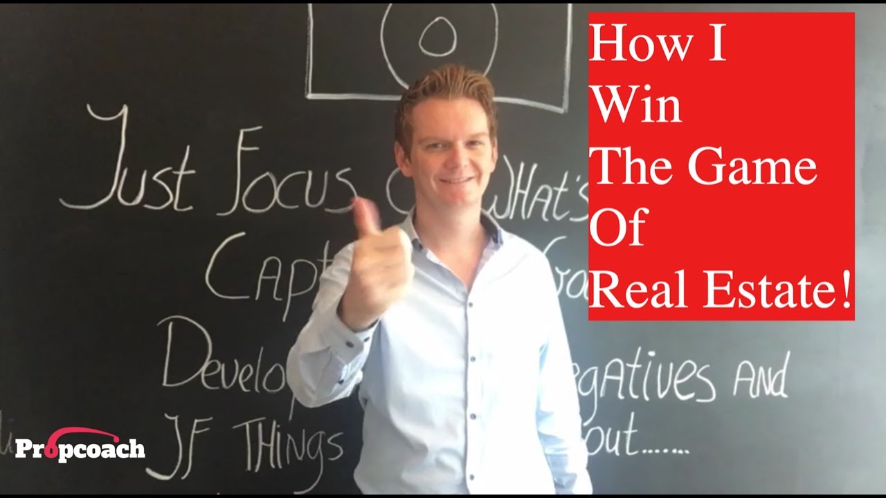 How I Win the Game of Real Estate (PropCoach)
