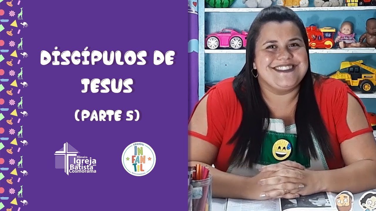 Discípulos de Jesus (Parte 5) | Ministério Infantil - PIB em Cosmorama