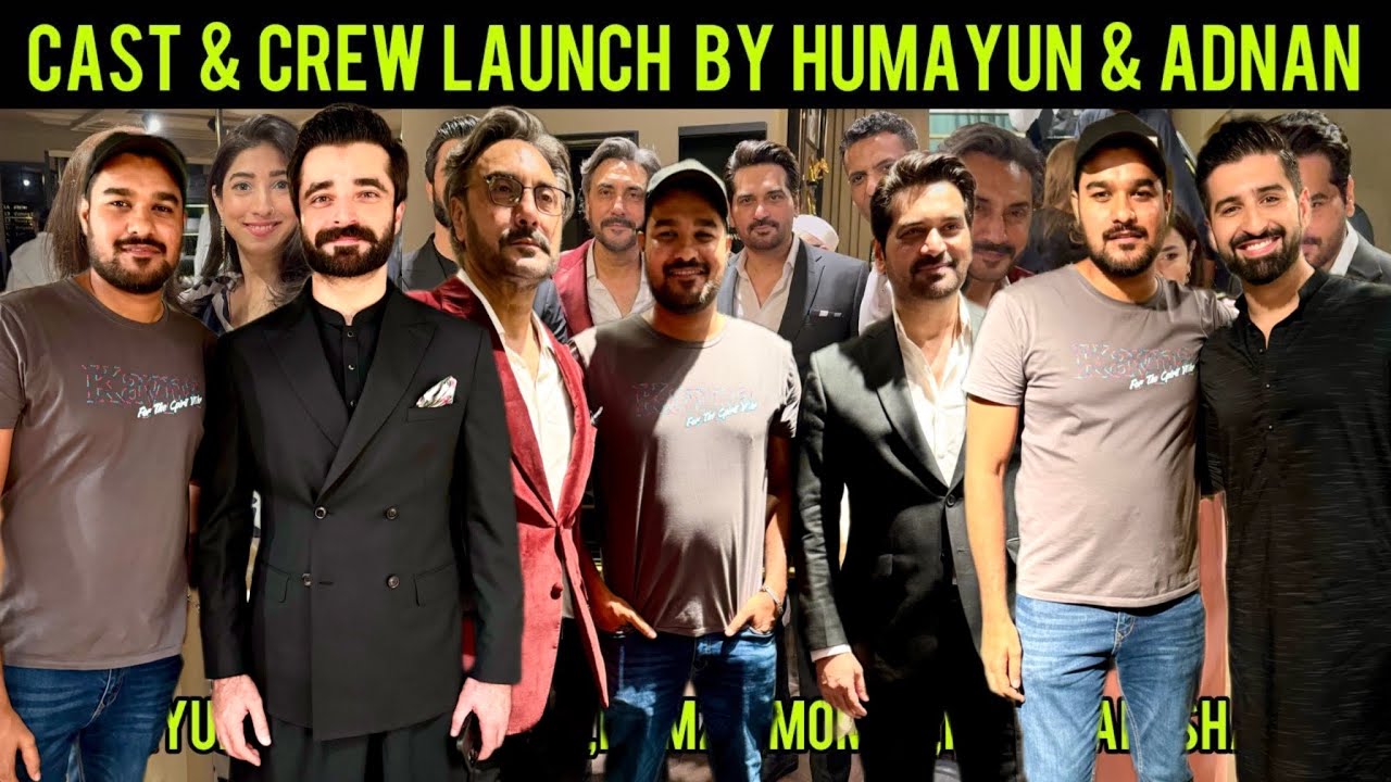 Cast & Crew Launch - Humayun Saeed - Adnan Siddiqui - Yumna Zaidi - Hamza Ali Abbasi -