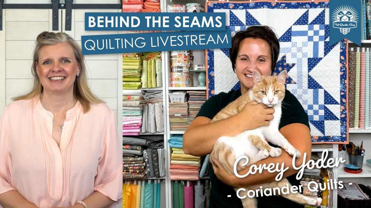 LIVE: Quilt Trunk Show and Q&A with Corey Yoder of Coriander Quilts! - Behind the Seams