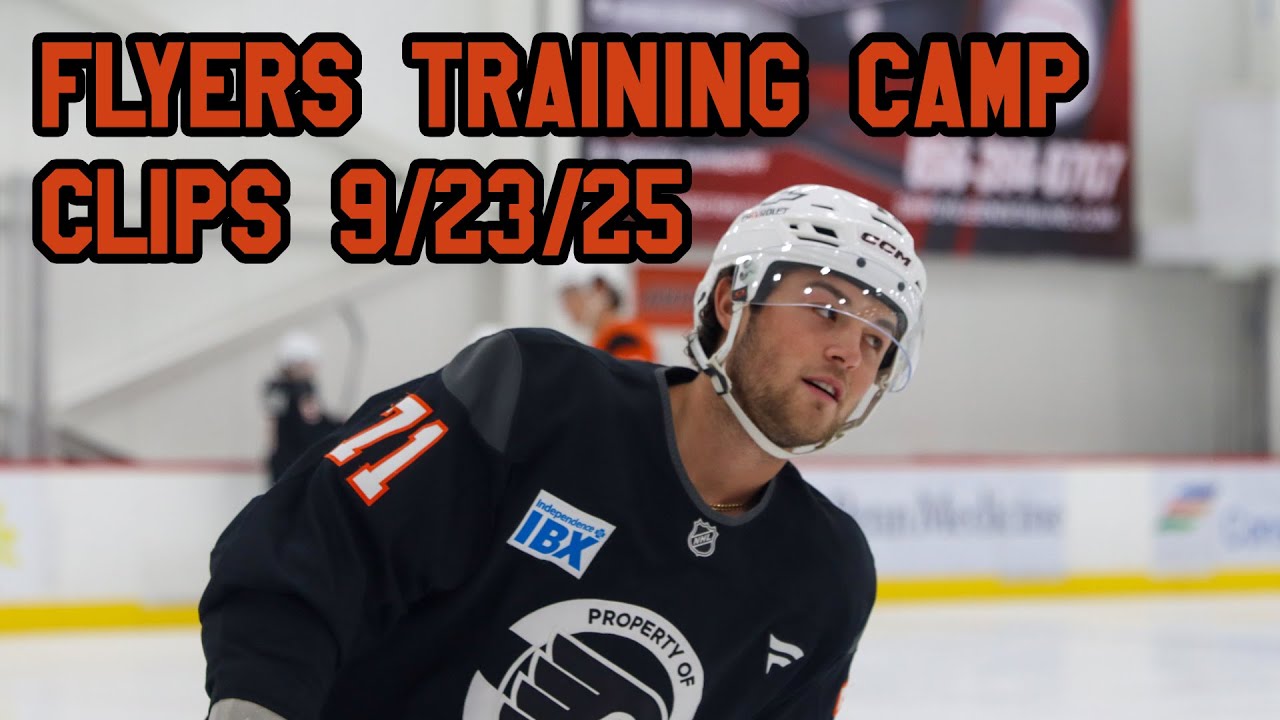 Philadelphia Flyers Training Camp Clips - 9/23/25