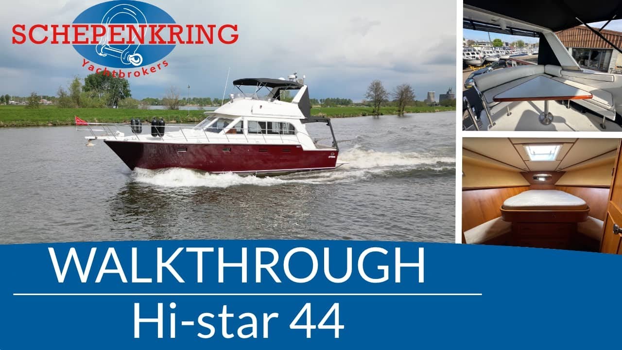 Hi star 44 for sale | Yacht Walkthrough | Schepenkring jachtmakelaars | Krekelberg Nautic
