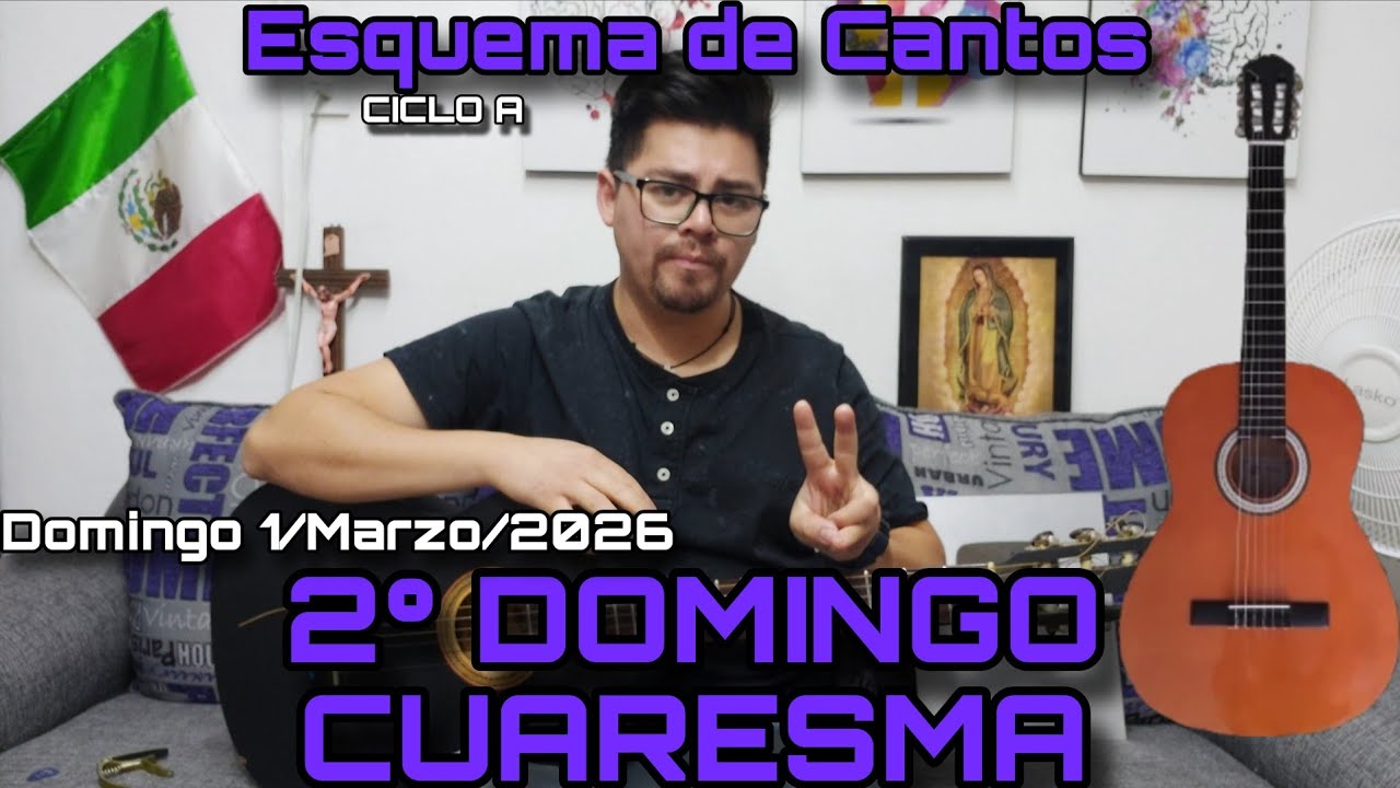 ESQUEMA de CANTOS para 2° DOMINGO (CUARESMA) ✝️ 1 de Marzo, 2026 - Cantos para la Misa ⛪🎶 [CICLO A]