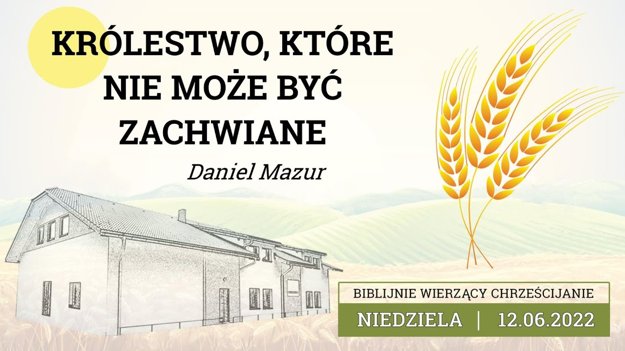 12.06.2022 &ndash; Daniel Mazur &ndash; Kr&oacute;lestwo, kt&oacute;re nie może być zachwiane