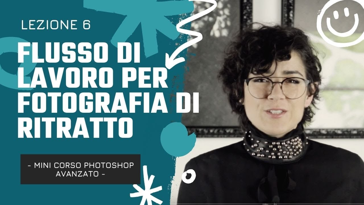 Lezione 6: Il workflow per immagini di ritratto
