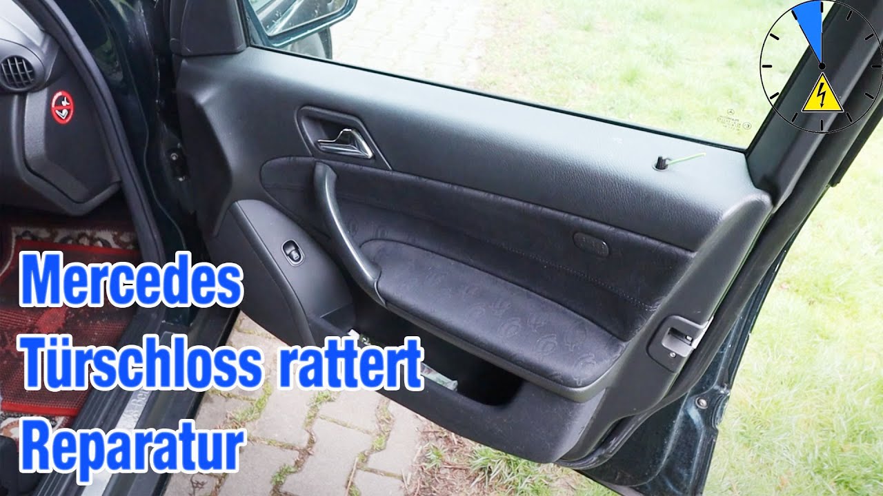 W203 Türschloss rattert - Türe ausbauen Schloss reparieren und Einbau Mercedes C Klasse W211 W209