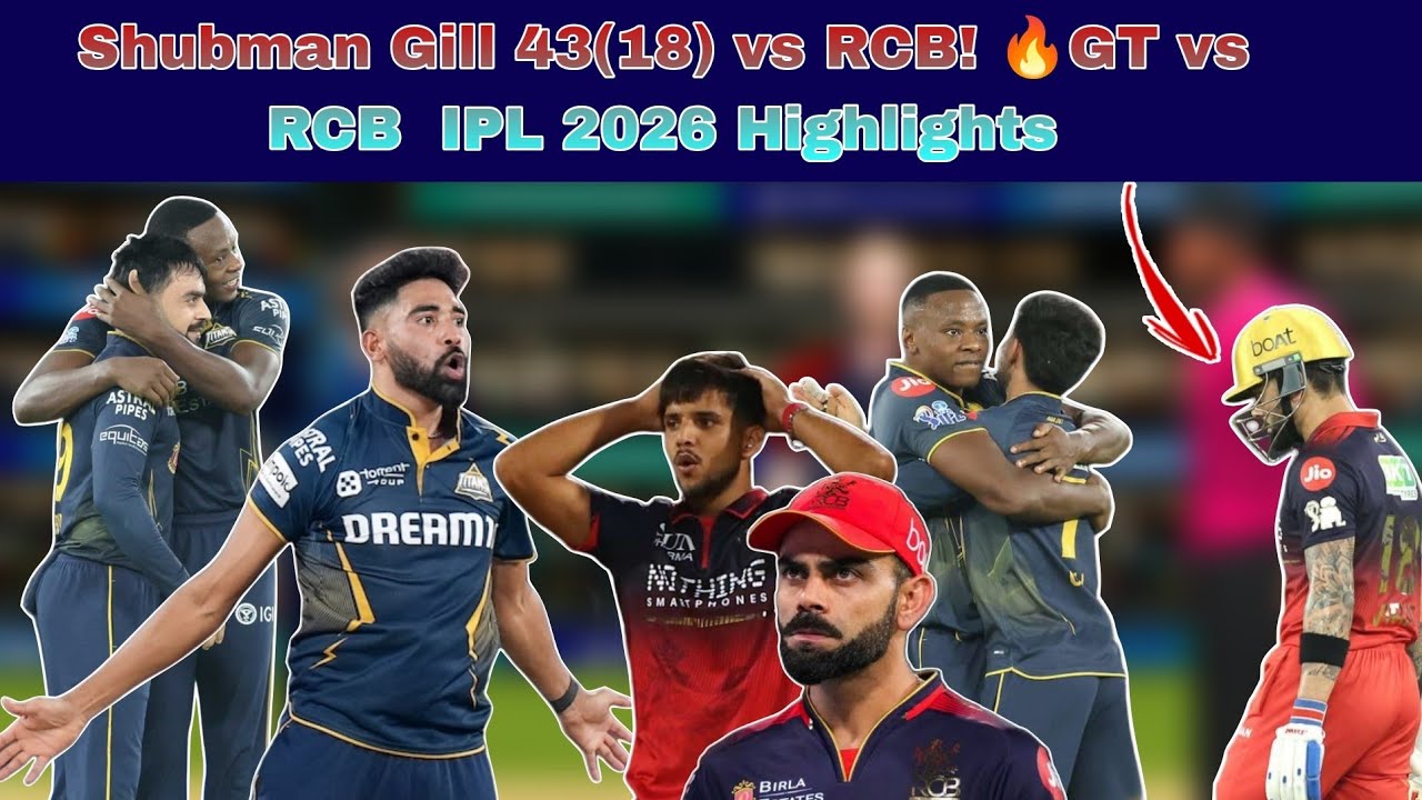 Shubman Gill 43(18) vs RCB! 🔥 GT vs RCB IPL 2026 Highlights