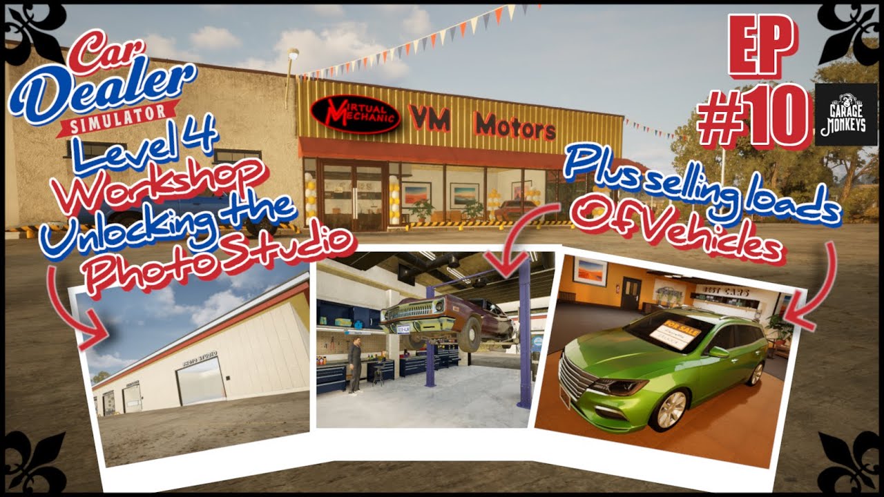 VM Motors EP10: Getting the workshop to Level 4, unlocking the photo studio - Car Dealer Simulator
