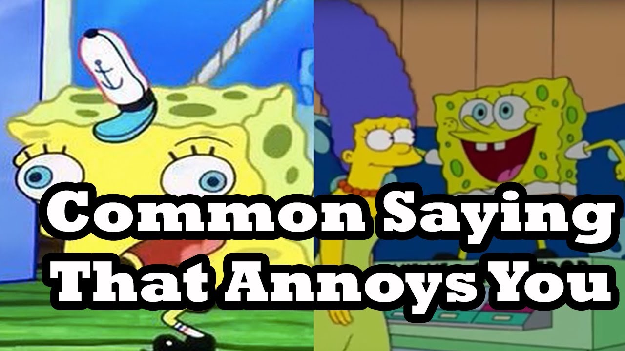 Ask reddit Common Saying That Annoys You! (r/askreddit) Top Posts | Reddit Stories