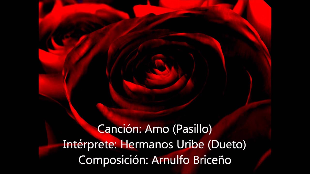 Amo - Hermanos Uribe (Comp. Arnulfo Briceño)