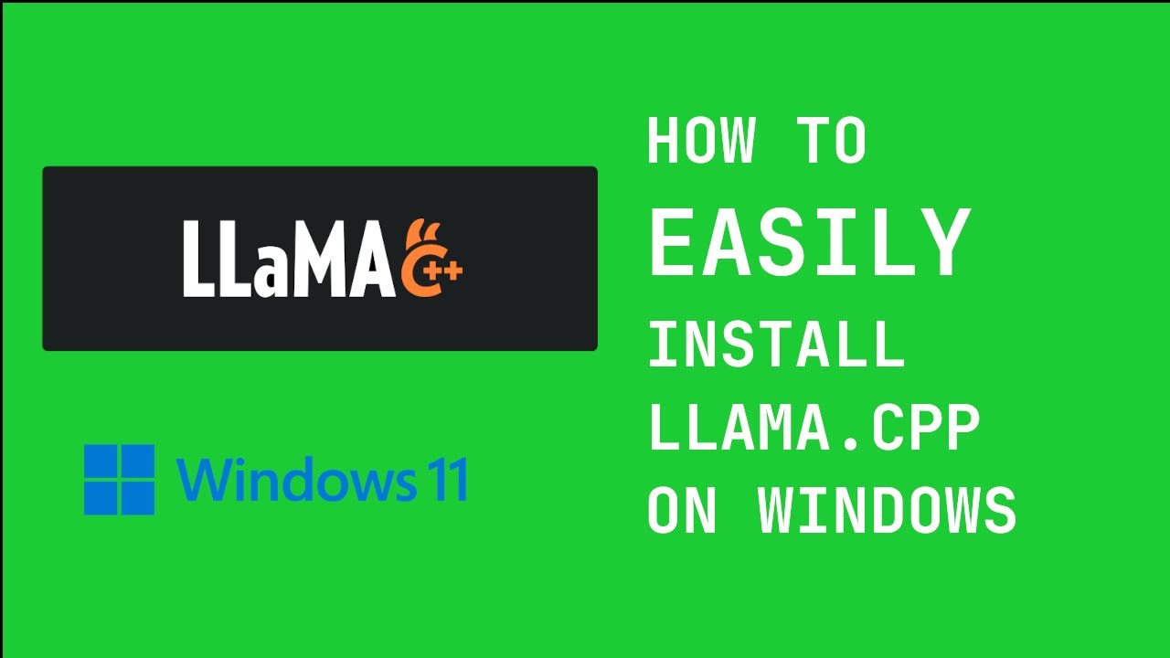 Инструкция по простой установке Llama.cpp на Windows