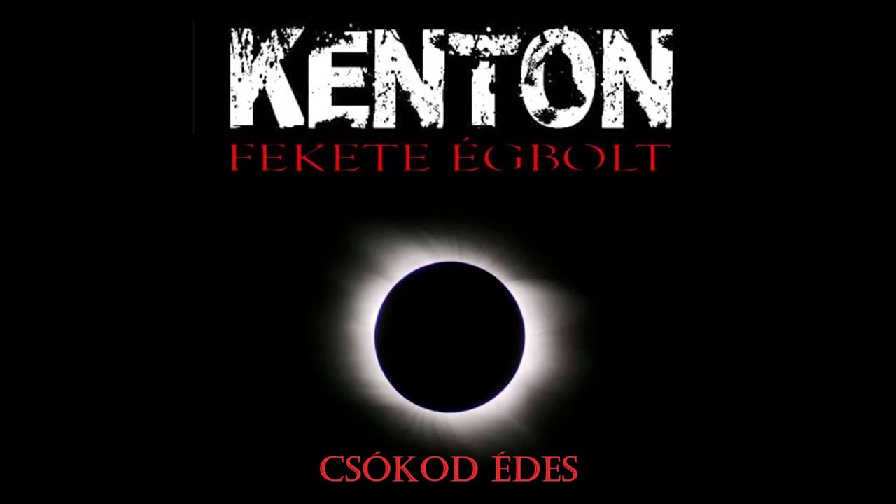 KENTON - Cs&oacute;kod &eacute;des (Official Music)