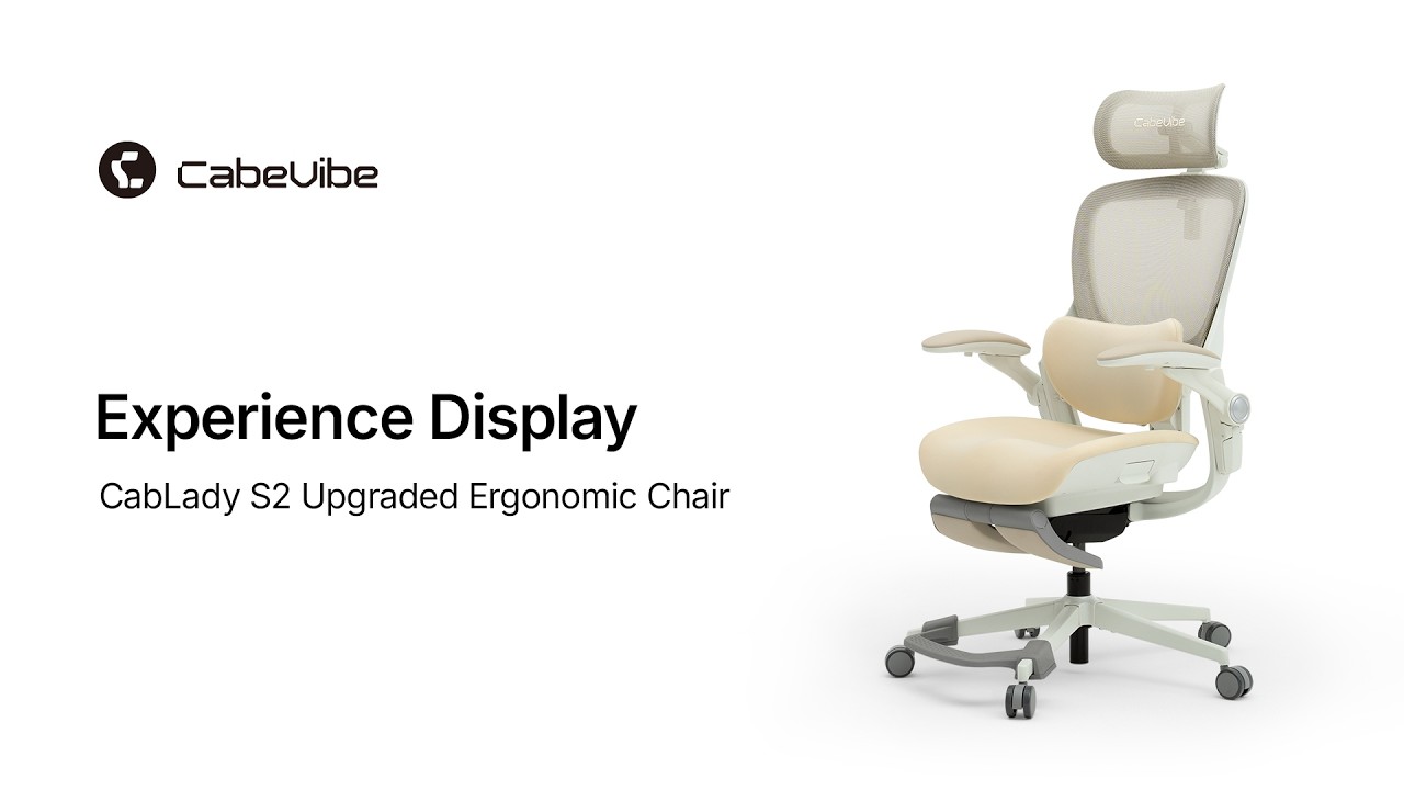 Designed for All-Day Support | Cabevibe S2 Upgraded Ergonomic Chair Experience & Adjustment Guide