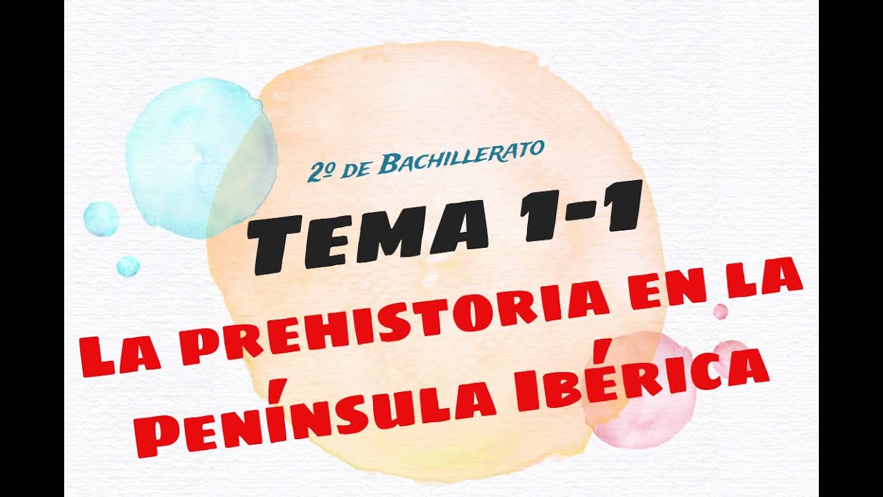 2BACH 1x01 - Prehistoria de la Península Ibérica