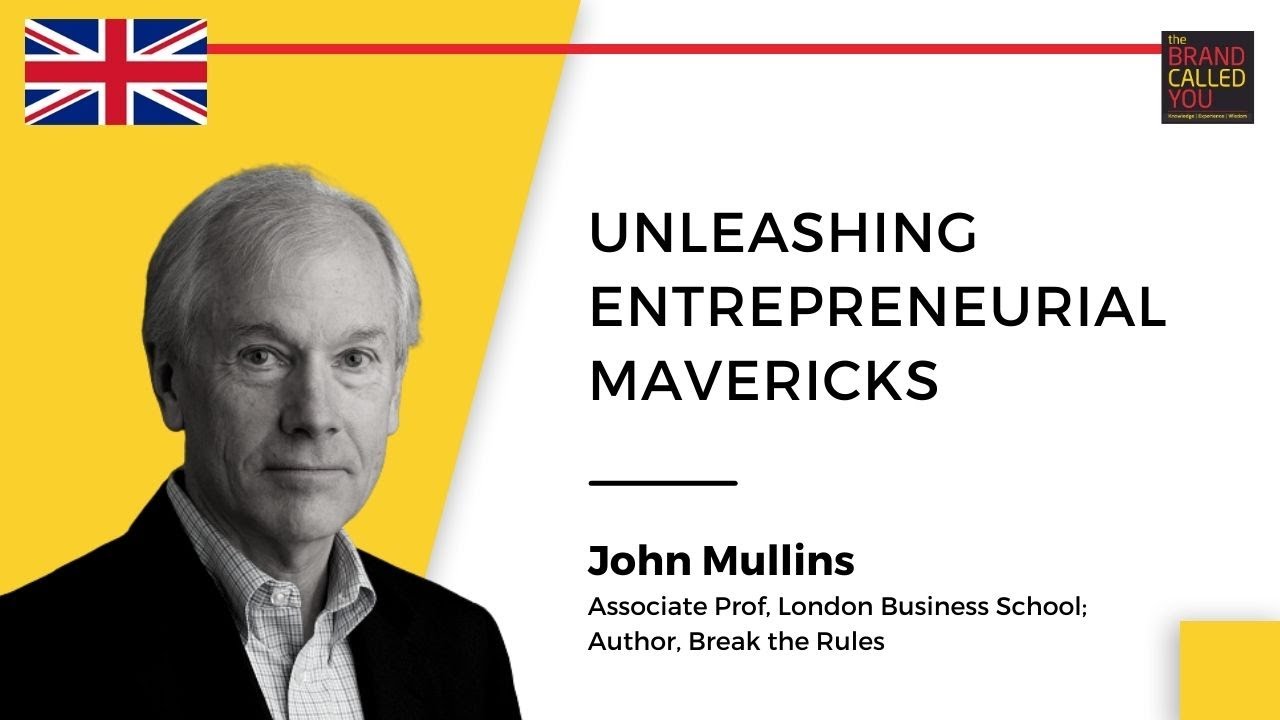 Revolutionary Mindsets: The Key to Changing the World Through Entrepreneurship | John Mullins