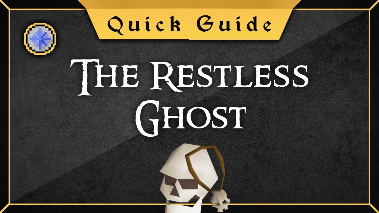 [Quick guide] The Restless Ghost Quest