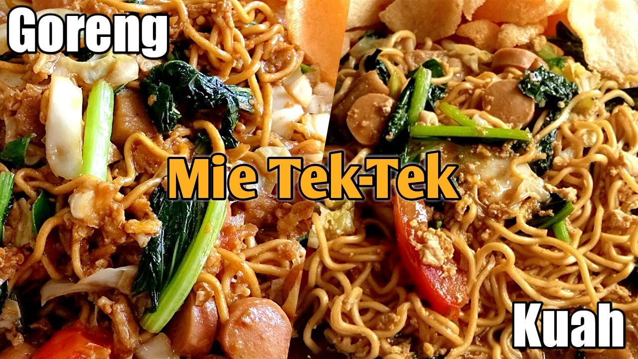 Resep mie tek tek rumahan enak dan praktis (Goreng & kuah)