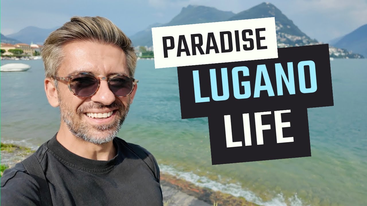 Lugano — Swiss Italian Dolce Vita