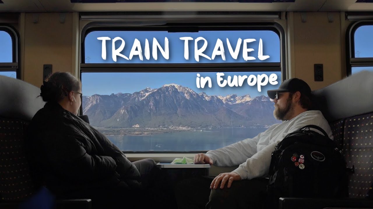 Tips For Train Travel In Europe 2025 - What You Need To Know