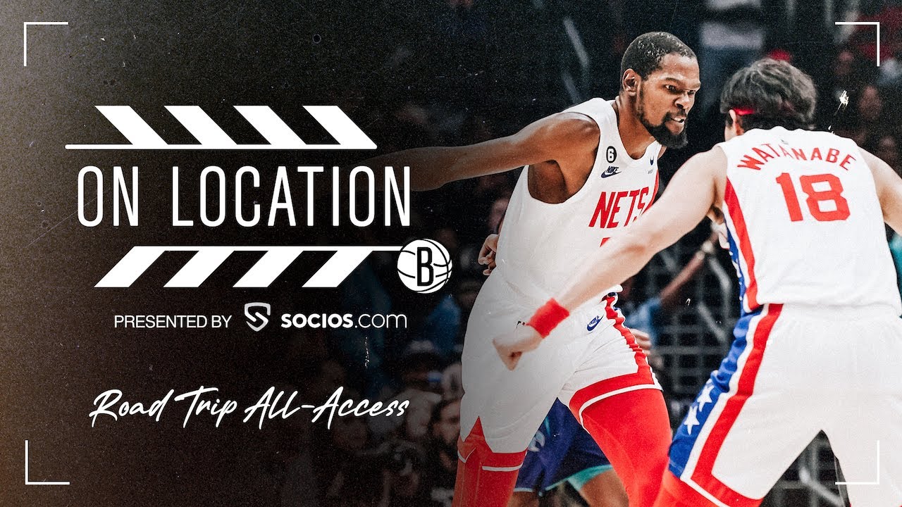 On Location with the Brooklyn Nets: Road Trip All-Access