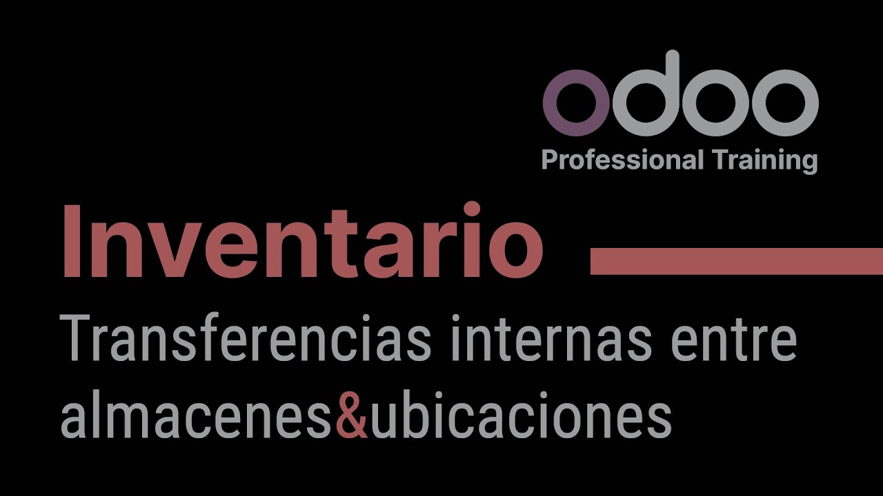Inventario Odoo - Transferencias internas