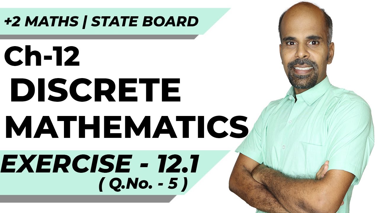 12th | EX. 12.1 | Q.No.5 | DISCRETE MATHEMATICS | CHAPTER 12 | STATE BOARD | RAM MATHS