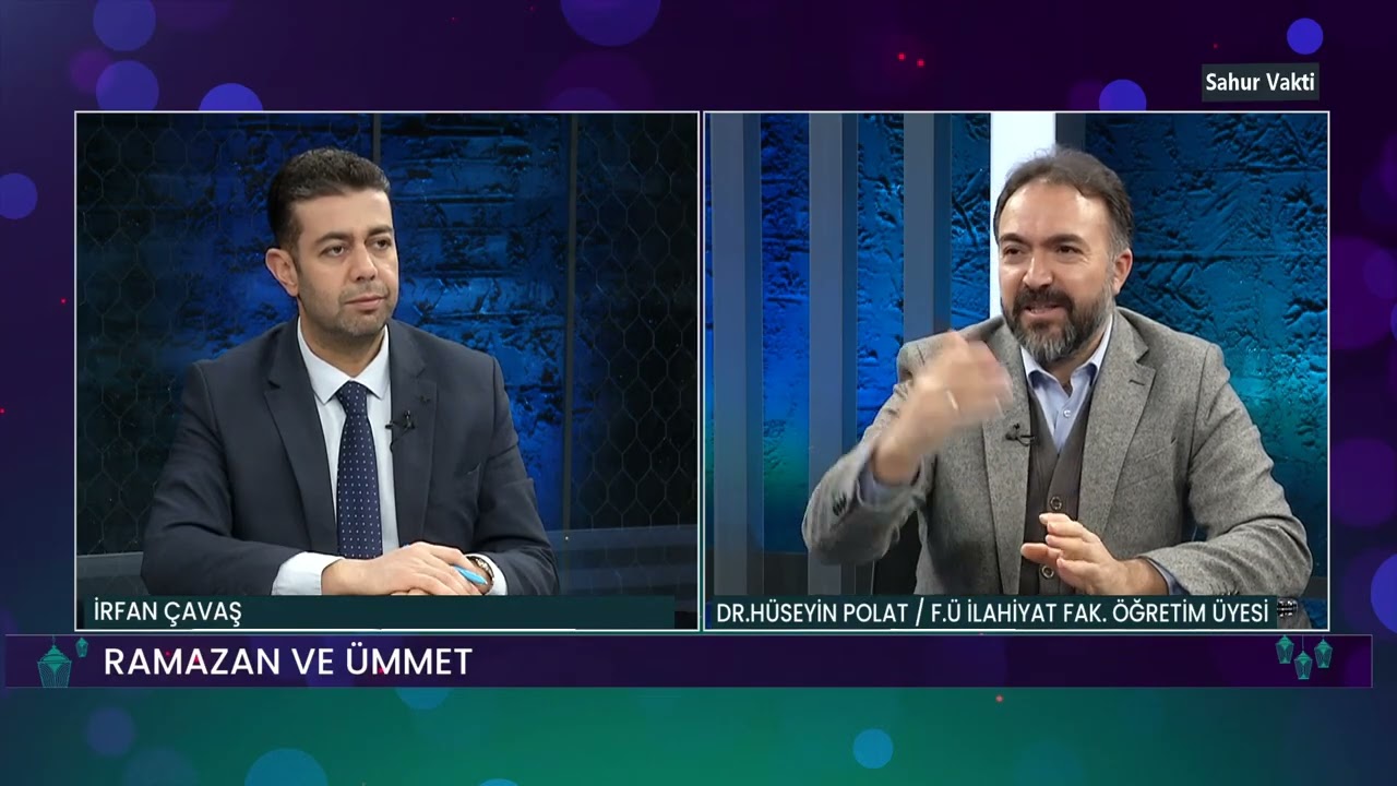 SAHUR VAKTİ / İRFAN ÇAVAŞ - DR. HÜSEYİN POLAT / FÜ. İLAHİYAT FAK. ÖĞR. ÜYESİ - 14.03.2026
