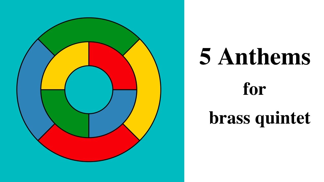 Five Anthems for brass quintet