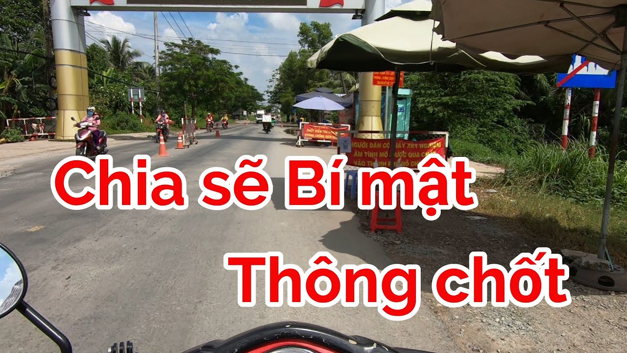 Chia sẽ kinh nghiệm thông chốt đi các tỉnh miền tây Long An - Tiền Giang - Bến Tre