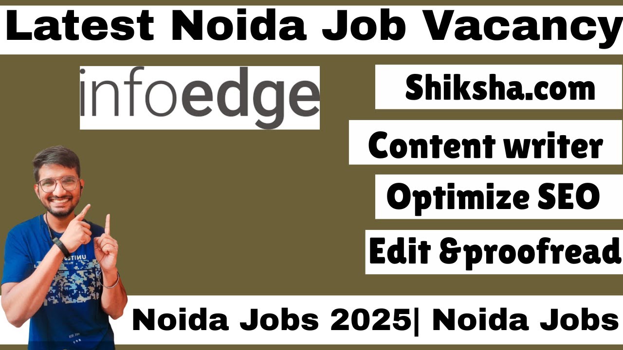 Noida Job Vacancy Today 2025 | Latest Noida Jobs 2025 | Info Edge Jobs 2025