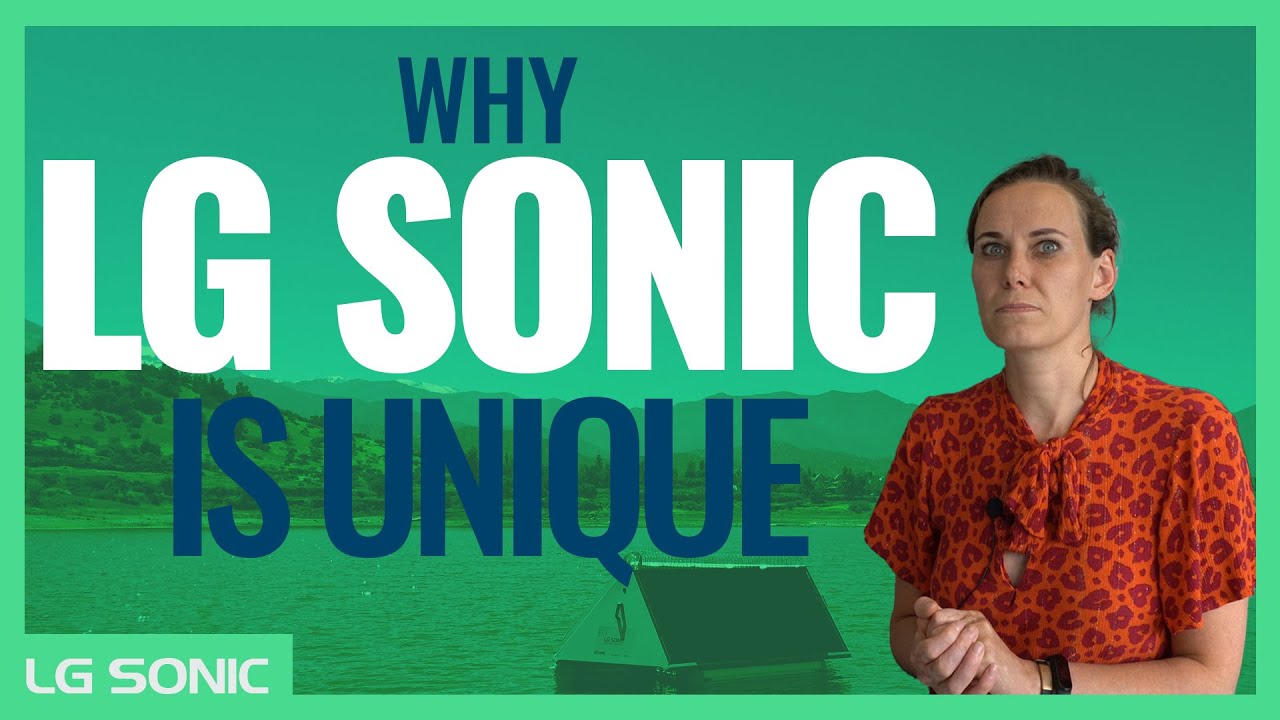 This is why LG Sonic is different