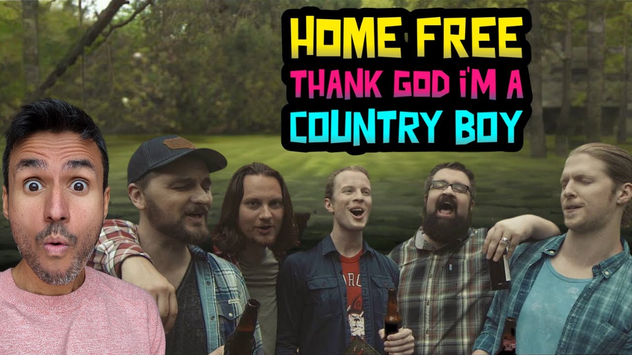 Home Free - Thank God I'm a Country Boy (REACTION)