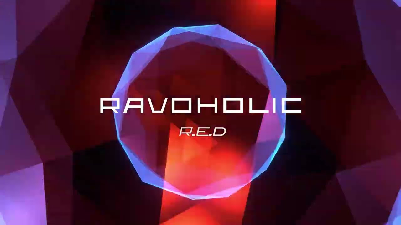 RAVOHOLIC - R.E.D